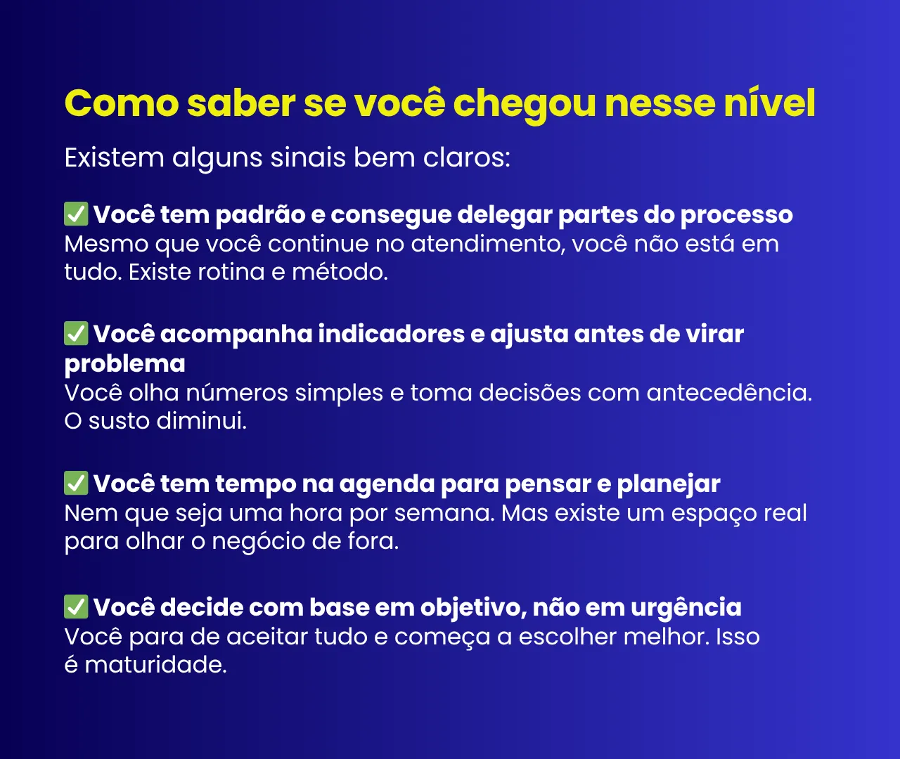 Card com os sinais de que a agência chegou a um nível maduro de gestão: padrão e delegação, indicadores acompanhados, tempo para planejar e decisões com base em objetivos