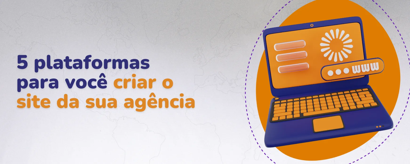 5 plataformas para você criar o site da sua agência