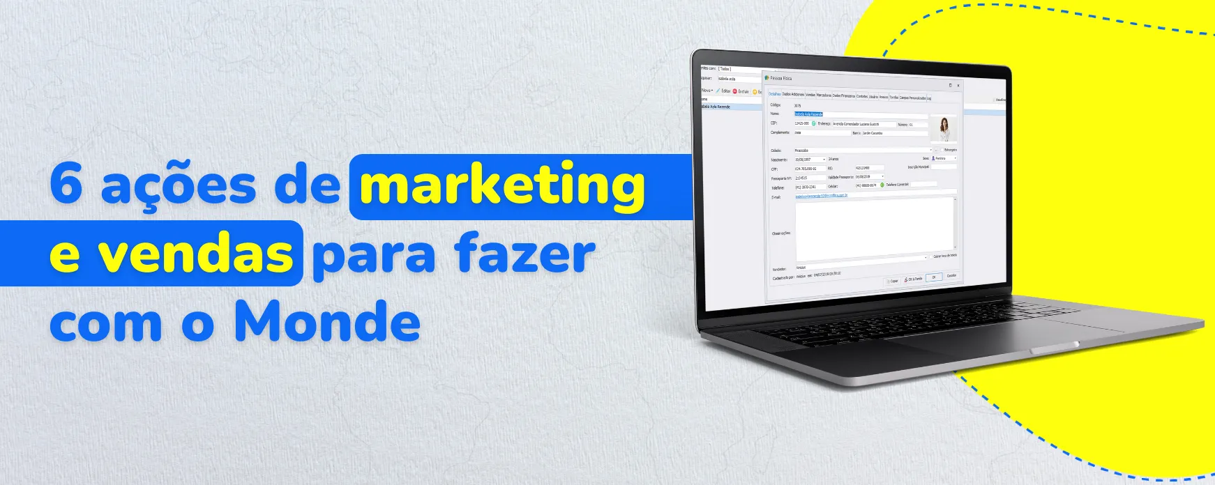 6 ações de marketing e vendas para fazer com o Monde
