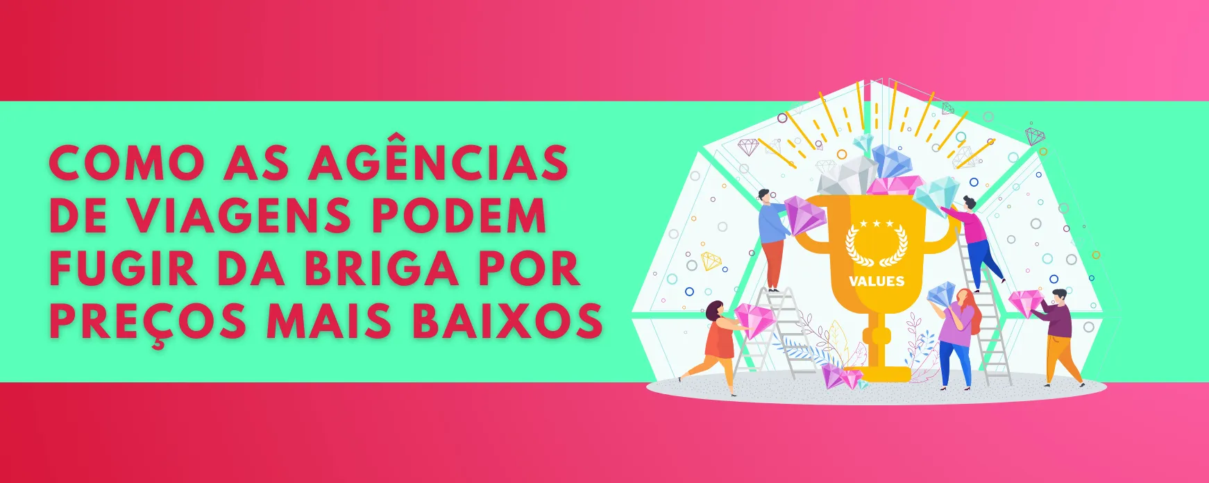 Como as agências de viagens podem fugir da briga por preços mais baixos