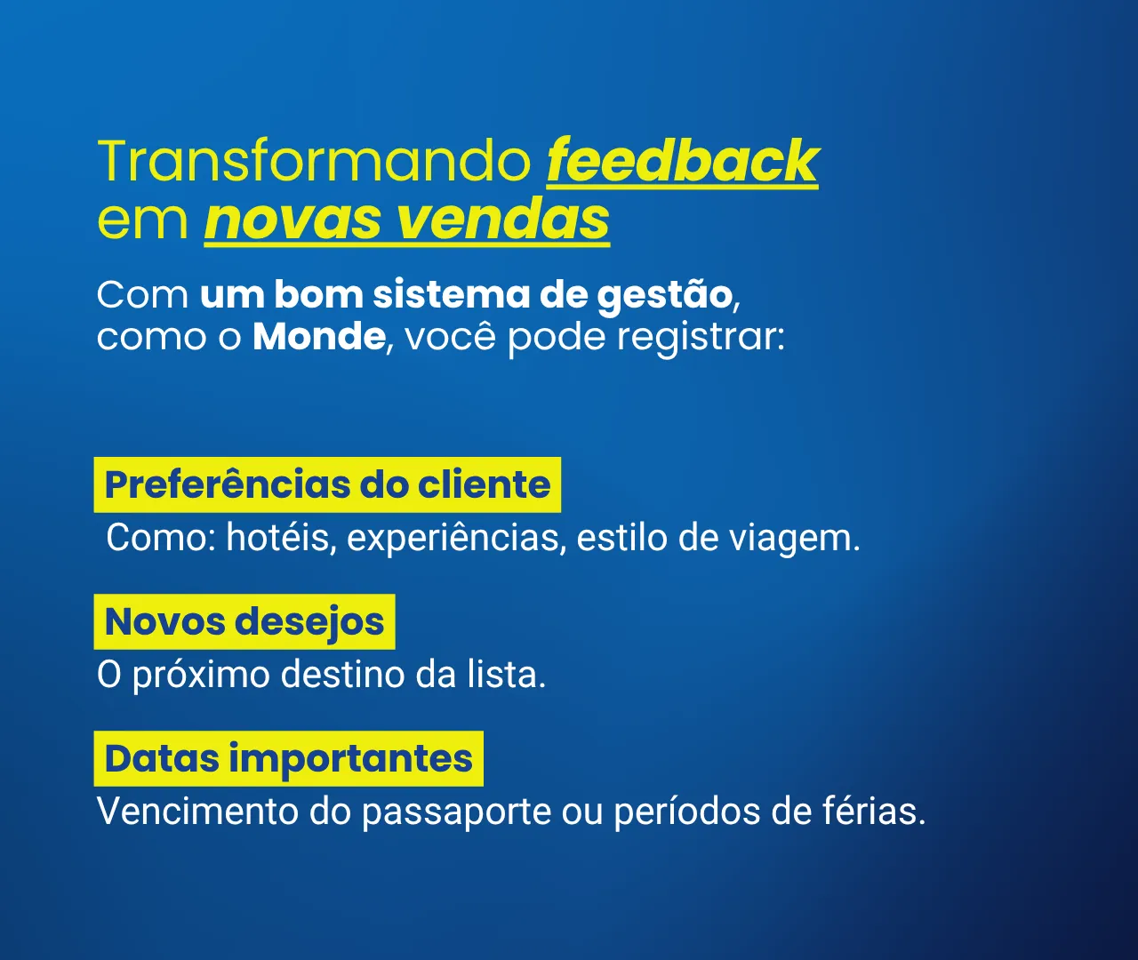 Card sobre transformar feedback em novas vendas: com um sistema de gestão você registra preferências do cliente, novos desejos e datas importantes