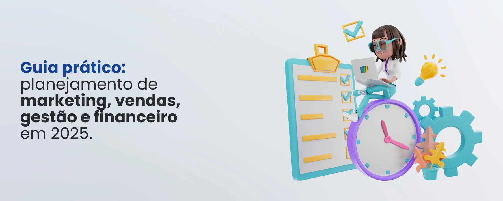 Guia prático: planejamento de marketing, vendas, gestão e financeiro em 2025