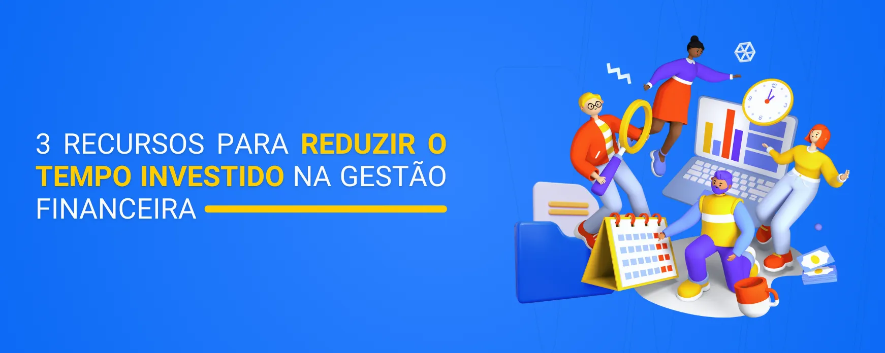 3 recursos do Monde para reduzir o tempo investido na gestão financeira