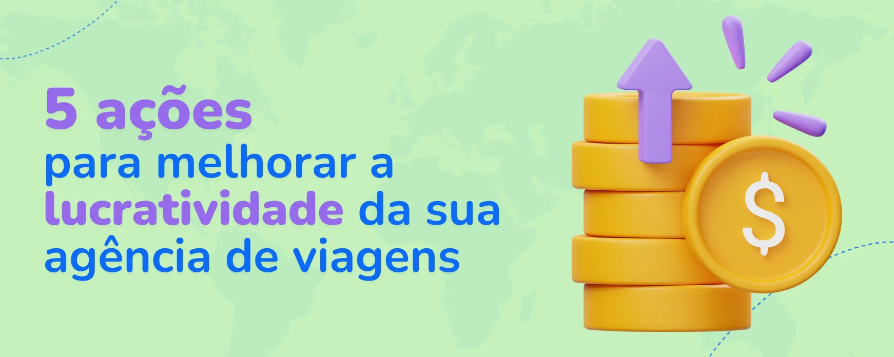 5 ações para melhorar a lucratividade da sua agência de viagens