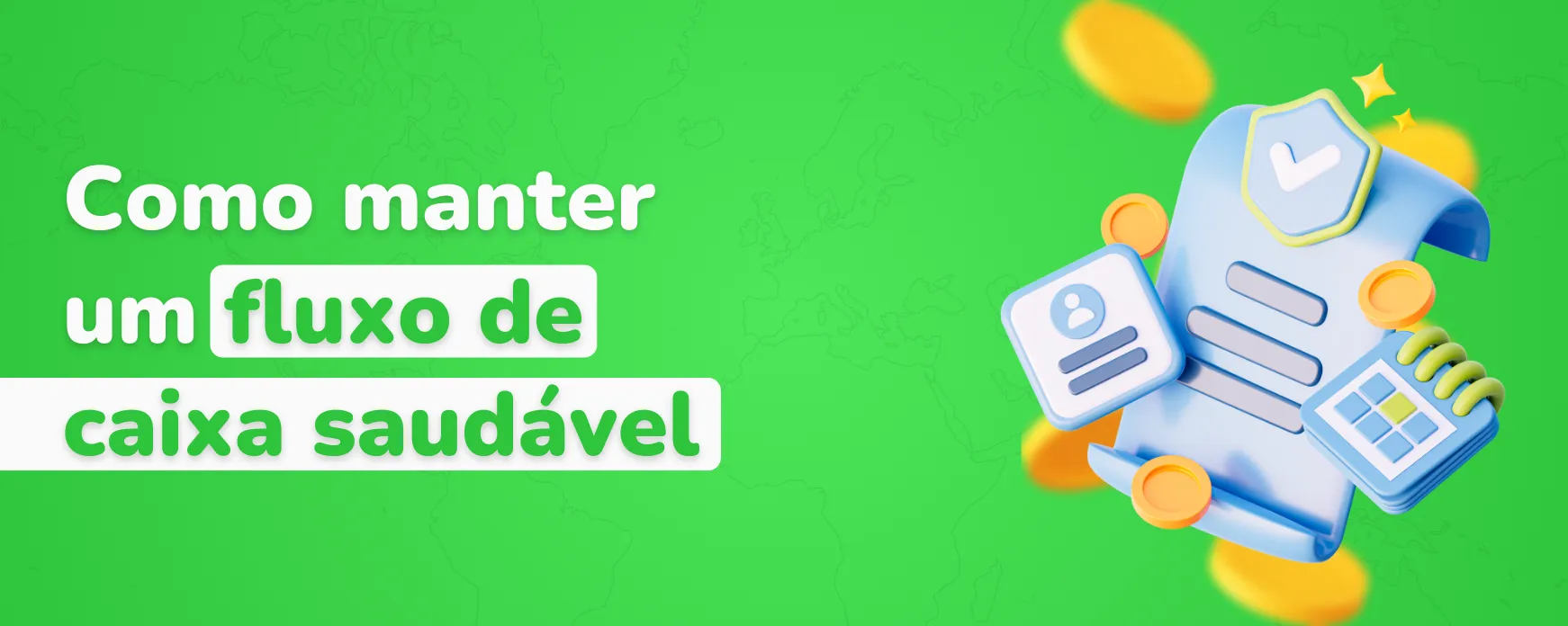 Como manter um fluxo de caixa saudável?