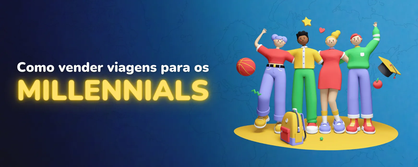 Como vender viagens para os millennials