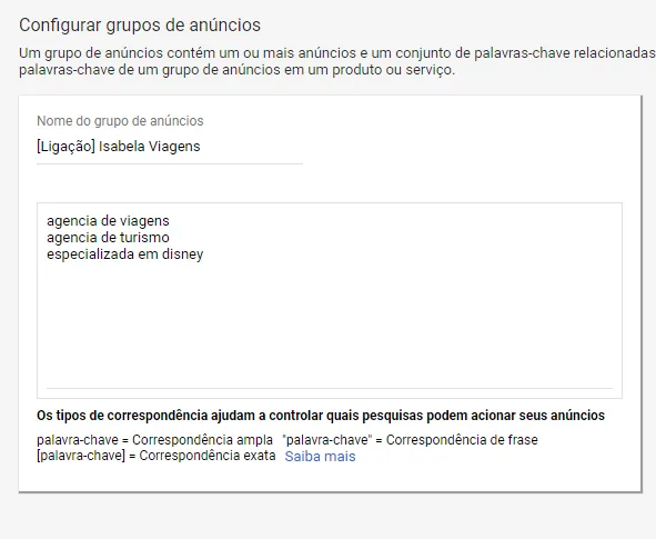 Tela do Google Ads de configuração do grupo de anúncios “(Ligação) Isabela Viagens”, com as palavras-chave agência de viagens, agência de turismo e especializada em Disney, uma por linha