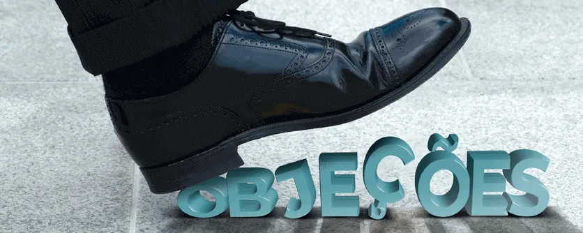 Objeções: como quebrá-las para vender mais